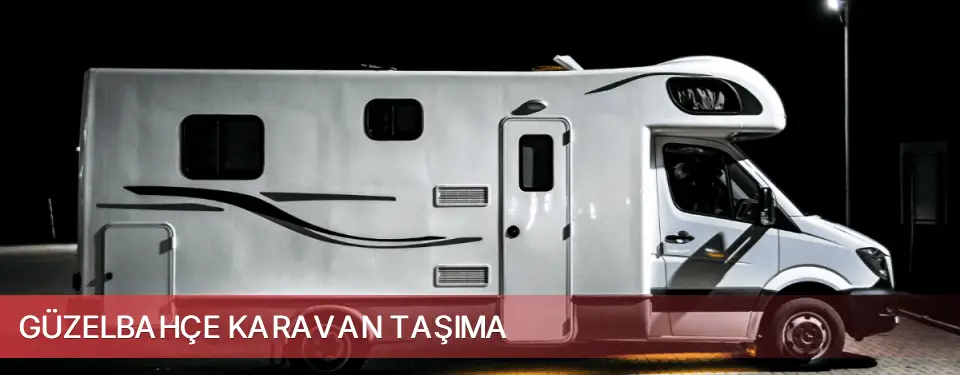 Güzelbahçe İlçemi Karavan Taşıma